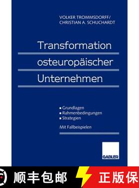 【3-4周达】Transformation Osteuropäischer Unternehmen: Grundlagen -- Rahmenbedingungen -- Strategien [9783409122672]