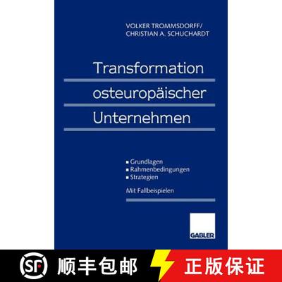 【3-4周达】Transformation Osteuropäischer Unternehmen: Grundlagen -- Rahmenbedingungen -- Strategien [9783409122672]