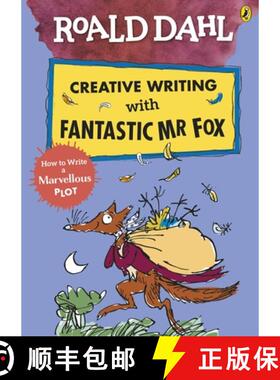 【3-4周达】Roald Dahl Creative Writing with Fantastic Mr Fox: How to Write a Marvellous Plot [9780241384619]