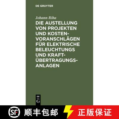 【3-4周达】精装 Die Austellung Von Projekten Und Kostenvoranschlagen Fur Elektrische Beleuchtungs Und... [9783112358955]