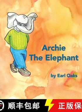 【3-4周达】Archie the Elephant [9780692974315]