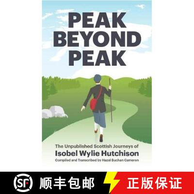 【3-4周达】Peak Beyond Peak: The Unpublished Scottish Journeys of Isobel Wylie Hutchison [9781838080075]