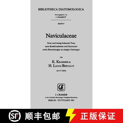 预订 精装 Bibliotheca Diatomologica, Volume 9: Naviculaceae: Neue und Wenig Bekannte Taxa Neue Kombin... [9783443570019]