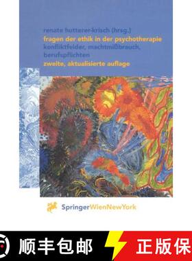 【3-4周达】Fragen der Ethik in der Psychotherapie : Konfliktfelder, Machtmißbrauch, Berufspflichten ... [9783211835944]