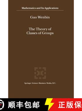 【3-4周达】The Theory of Classes of Groups [9789401057851]