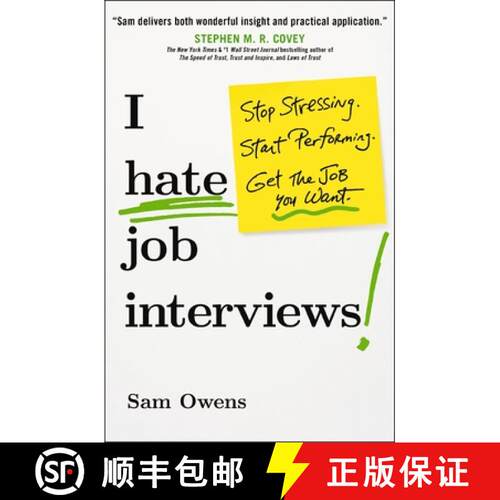 【3-4周达】I Hate Job Interviews: Stop Stressing. Start Performing. Get the Job You Want. [9781400245895]