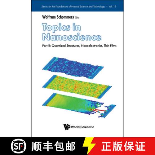 预订 精装 TOPICS IN NANOSCIENCE - PART II: QUANTIZED STRUCTURES, NANOELECTRONICS, THIN FILMS [9789811242694]