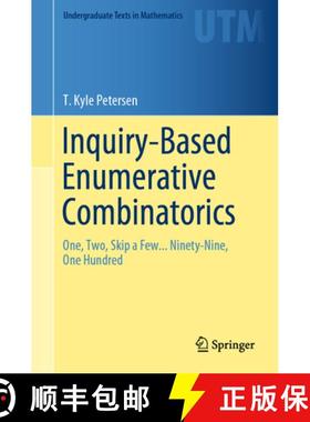 【3-4周达】Inquiry-Based Enumerative Combinatorics: One, Two, Skip a Few... Ninety-Nine, One Hundred [9783030183073]