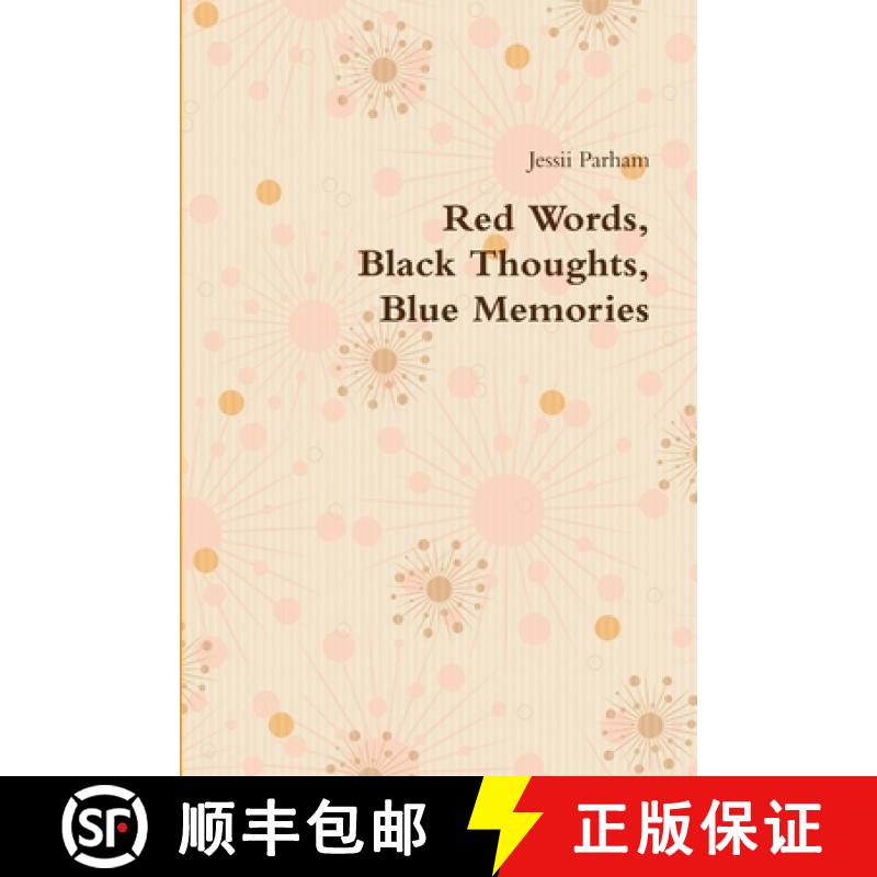 【2-3周达】Red Words, Black Thoughts, Blue Memories [9780359213788]