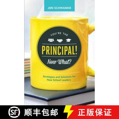 【3-4周达】You're the Principal! Now What?: Strategies and Solutions for New School Leaders [9781416622215]