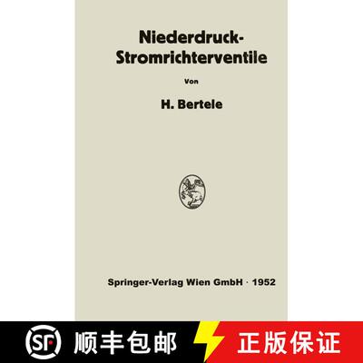 【3-4周达】Niederdruck-Stromrichterventile : Versuch einer Darstellung von Wirkungsweise und Betriebs... [9783662232378]