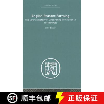 【3-4周达】精装 English Peasant Farming : The Agrarian history of Lincolnshire from Tudor to Recent T... [9780415377034]