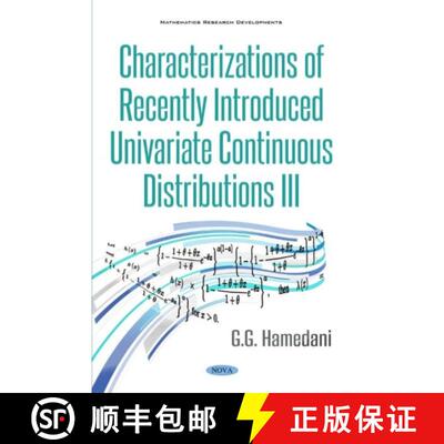 【3-4周达】精装 Characterizations of Recently Introduced Univariate Continuous Distributions III [9781536192971]
