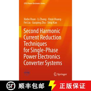 【3-4周达】Second Harmonic Current Reduction Techniques for Single-Phase Power Electronics Converter ... [9789811915499]