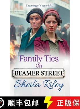 【3-4周达】Family Ties on Beamer Street: A BRAND NEW instalment in Sheila Riley's heartbreaking saga ... [9781804832998]