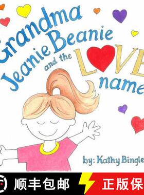【3-4周达】Grandma Jeanie Beanie and the Love Names [9780692624999]