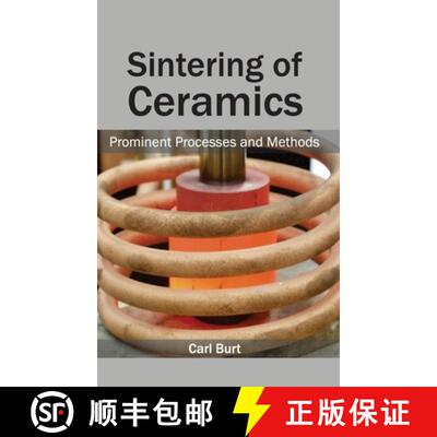 【3-4周达】Sintering of Ceramics: Prominent Processes and Methods: Prominent Processes and Methods [9781632384164]
