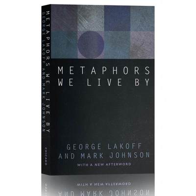 现货 我们赖以生存的隐喻 Metaphors We Live by [9780226468013]