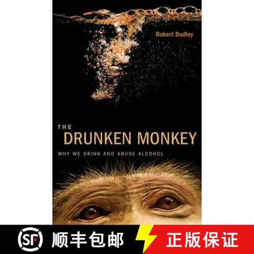 【3-4周达】精装 The Drunken Monkey – Why We Drink and Abuse Alcohol (First Edition) [9780520275690]