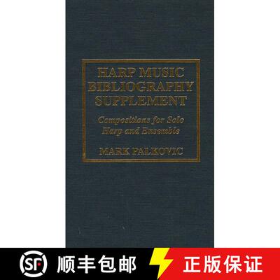 【3-4周达】Harp Music Bibliography Supplement : Compositions for Solo Harp and Harp Ensemble [9780810841246]