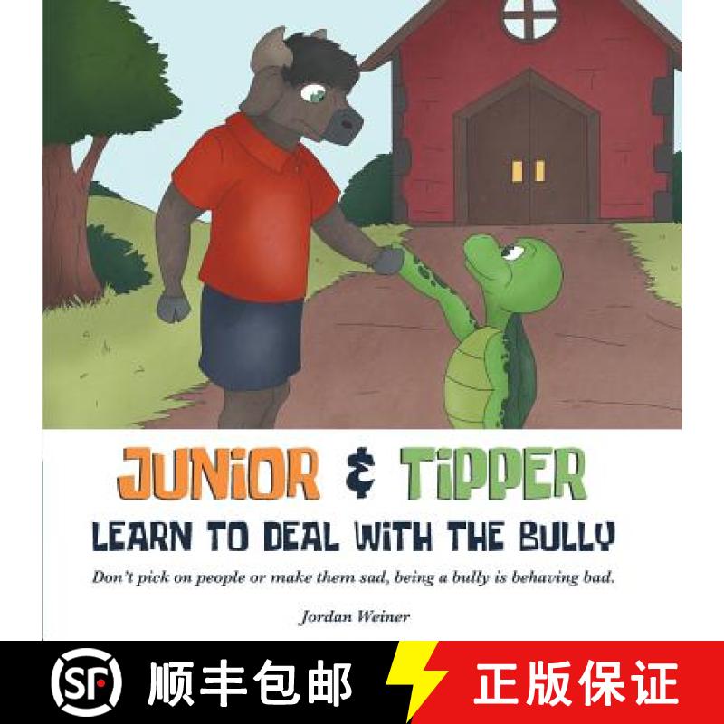 【4周达】Junior & Tipper Learn to Deal with the Bully [9781946151070]