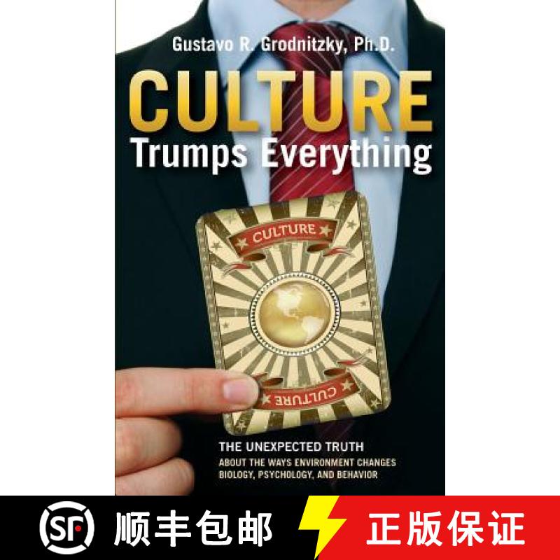 【3-4周达】Culture Trumps Everything: The Unexpected Truth About The Ways Environment Changes Biology... [9780990727903]