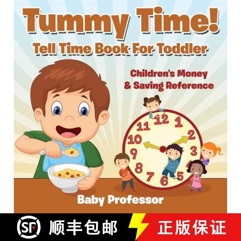 【3-4周达】Tummy Time! - Tell Time Book For Toddler : Children's Money & Saving Reference [9781683263715]