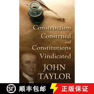 【3-4周达】Construction Construed, and Constitutions Vindicated [1820] [9781584779681]