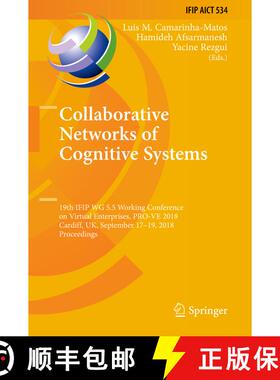 【3-4周达】Collaborative Networks of Cognitive Systems: 19th IFIP WG 5.5 Working Conference on Virtua... [9783319991269]