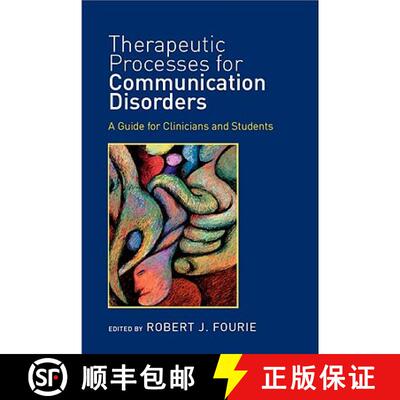 【3-4周达】精装 Therapeutic Processes for Communication Disorders: A Guide for Clinicians and Students [9781848720411]