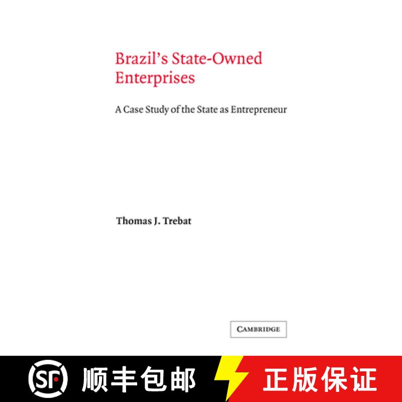 【3-4周达】Brazil's State-Owned Enterprises: A Case Study of the State as Entrepreneur - Brazil's Sta... [9780521237161]