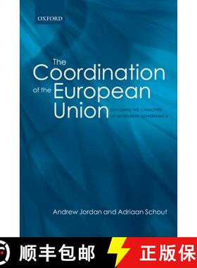 【3-4周达】The Coordination of the European Union: Exploring the Capacities of Networked Governance [9780199548484]