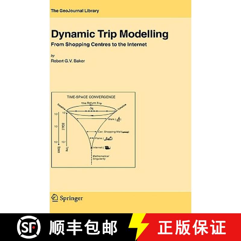 【3-4周达】Dynamic Trip Modelling : From Shopping Centres to the Internet [9781402043451]