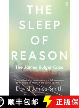 【3-4周达】The Sleep of Reason : The James Bulger Case [9780571340569]