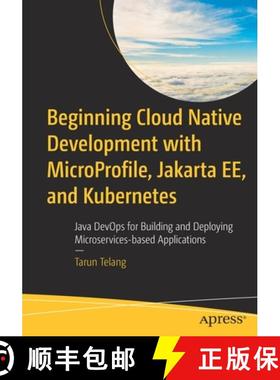 【3-4周达】Beginning Cloud Native Development with MicroProfile, Jakarta EE, and Kubernetes: Java Dev... [9781484288313]