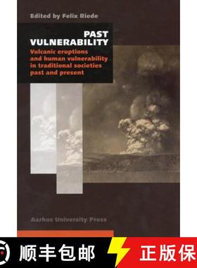 【3-4周达】Past Vulnerability: Vulcanic Eruptions and Human Vulnerability in Traditional Societies Pa... [9788771242324]