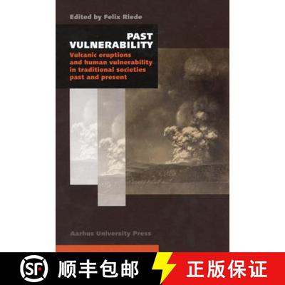 【3-4周达】Past Vulnerability: Vulcanic Eruptions and Human Vulnerability in Traditional Societies Pa... [9788771242324]