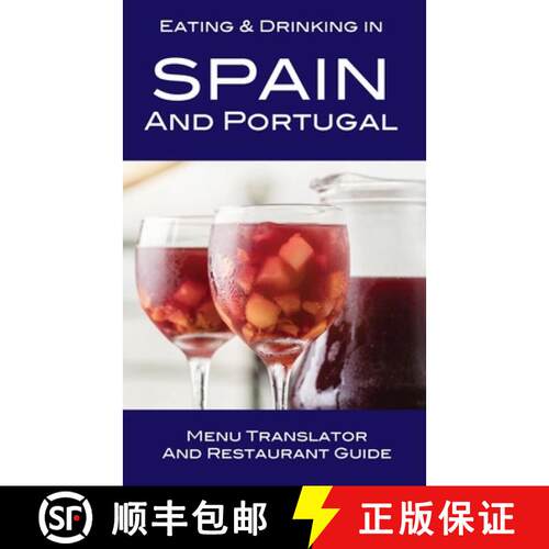 【3-4周达】Eating & Drinking in Spain and Portugal: Menu Translator and Restaurant Guide [9781088274101]