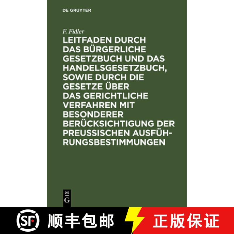 【3-4周达】Leitfaden Durch Das Burgerliche Gesetzbuch Und Das Handelsgesetzbuch, Sowie Durch Die Gese... [9783111169576]