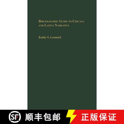 【3-4周达】精装 Bibliographic Guide to Chicana and Latina Narrative [9780313319877]