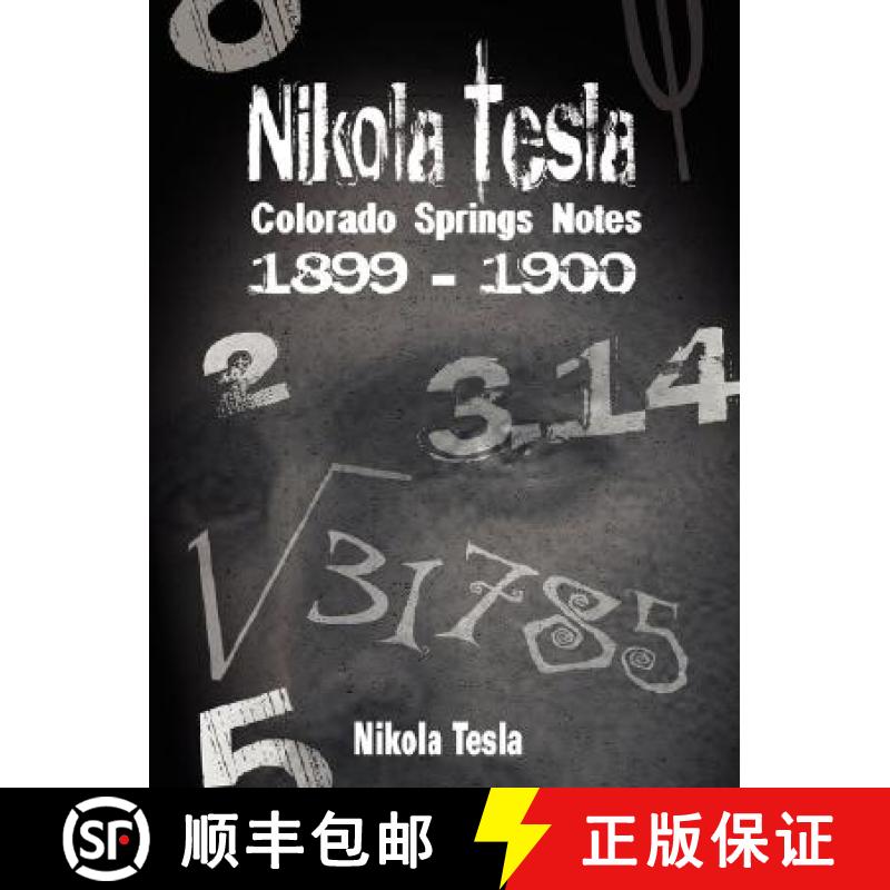 【3-4周达】Nikola Tesla: Colorado Springs Notes, 1899-1900 [9789562914628]