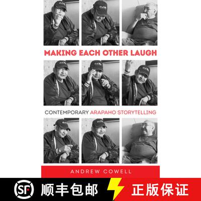 【3-4周达】精装 Making Each Other Laugh – Contemporary Arapaho Storytelling [9780806196008]