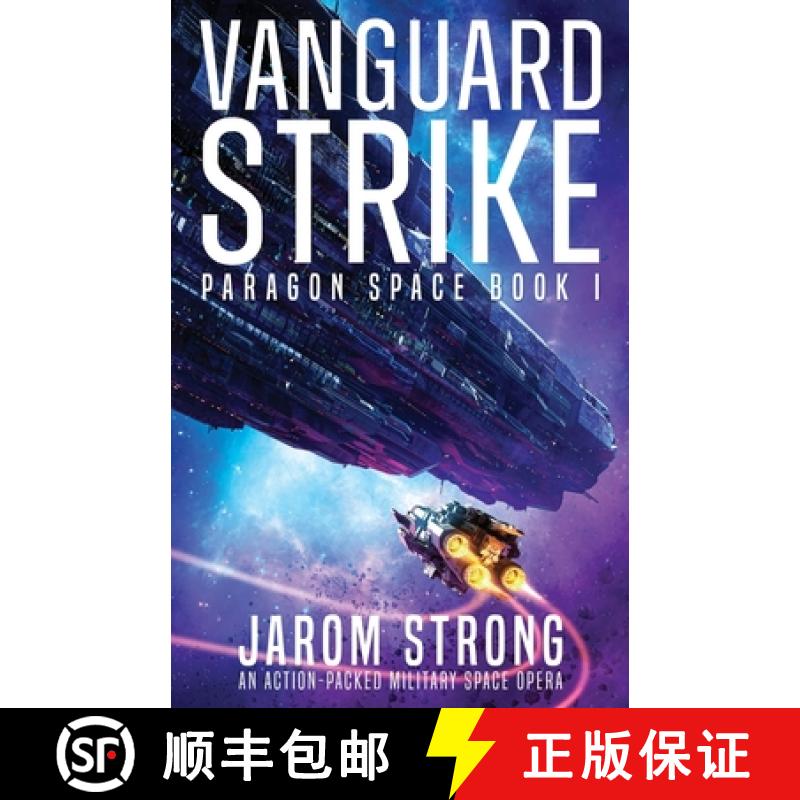 【2-3周达】Vanguard Strike: An action-packed military space opera [9781835258347]