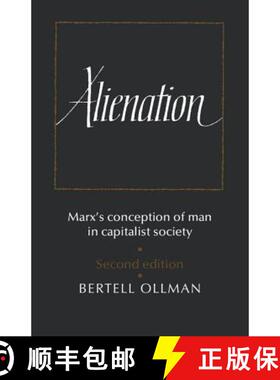 【3-4周达】Alienation: Marx's Conception of Man in a Capitalist Society - Alienation: Marx's Concepti... [9780521290838]