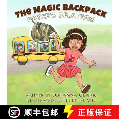 【3-4周达】The Magic Backpack: Rayce's Relatives [9781942022152]