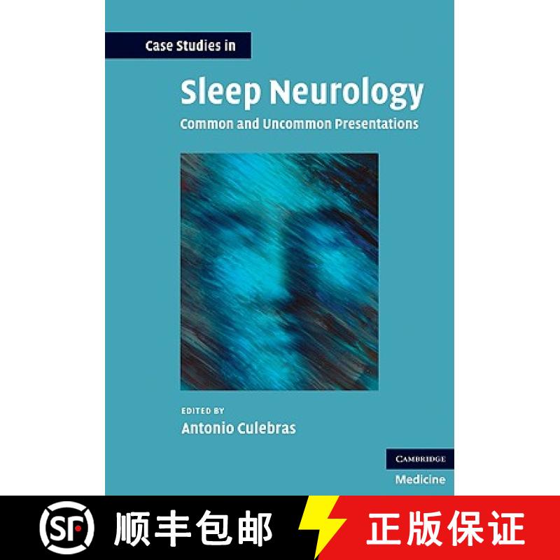 【3-4周达】Case Studies in Sleep Neurology: Common and Uncommon Presentations - Case Studies in Sleep... [9780521146487]
