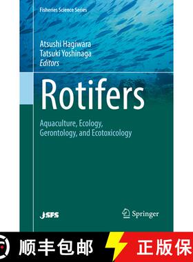 【3-4周达】Rotifers: Aquaculture, Ecology, Gerontology, and Ecotoxicology (1st ed. 2017) (1st ed. 2017) [9789811056338]