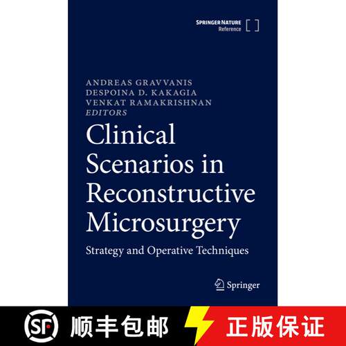 【3-4周达】精装 Clinical Scenarios in Reconstructive Microsurgery: Strategy and Operative Techniques ... [9783030237059]