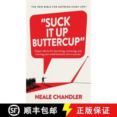 【3-4周达】Suck It Up Buttercup: Expert advice for launching, nurturing, and turning your small busin... [9781919555201]
