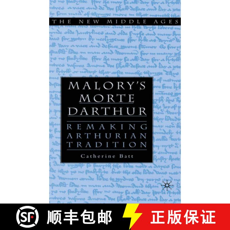 【3-4周达】Malory's Morte d'Arthur: Remaking Arthurian Tradition [9781349627882]